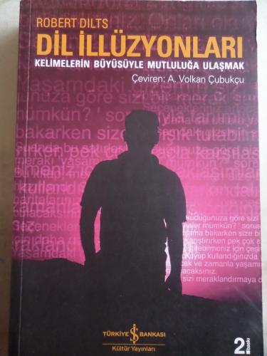 Dil İllüzyonları Kelimelerin Büyüsüyle Mutluluğa Ulaşmak