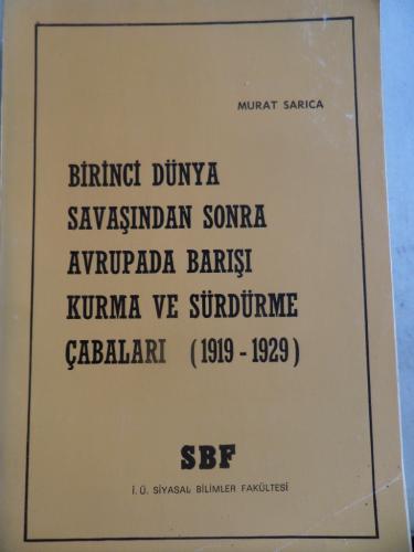Birinci Dünya Savaşından Sonra Avrupada Barışı Kurma ve Sürdürme Çabal
