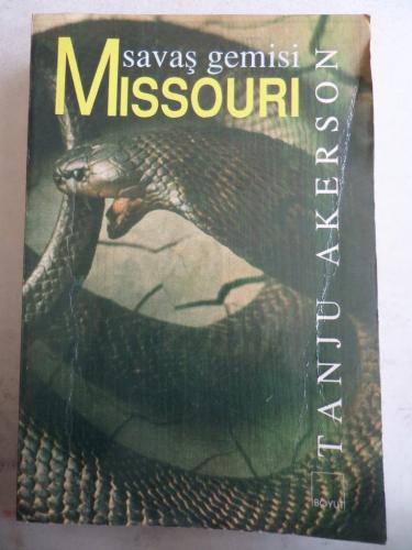 Savaş Gemisi Missouri Tanju Akerson