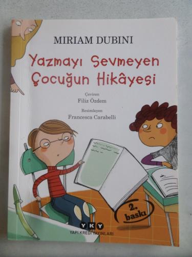 Yazmayı Sevmeyen Çocuğun Hikayesi Miriam Dubini