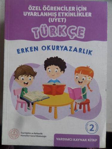 Özel Öğrenciler İçin Uyarlanmış Etkinlikler Türkçe Erken Okuryazarlık 