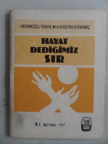 Hayat Dediğimiz Sır Hekimoğlu İsmail