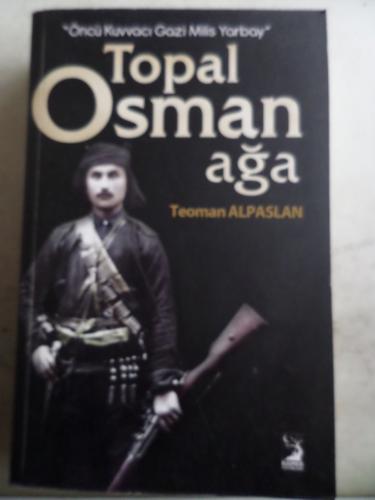 Topal Osman Ağa Teoman Alpaslan