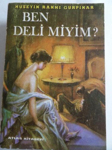 Ben Deli Miyim ? Hüseyin Rahmi Gürpınar