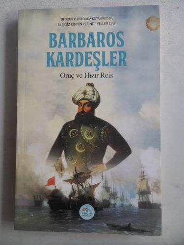 Barbaros Kardeşler Oruç ve Hızır Reis