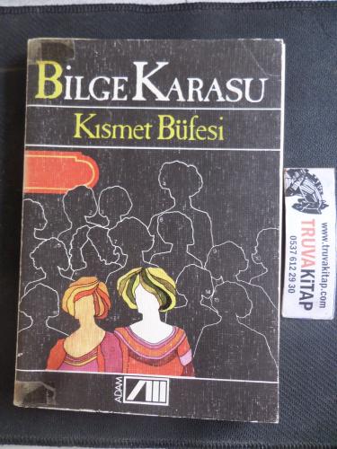 Kısmet Büfesi Bilge Karasu