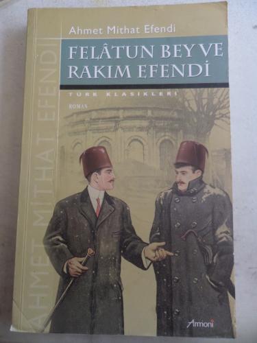 Felatun Bey ve Rakım Efendi Ahmet Mithat Efendi