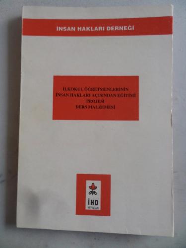 İlkokul Öğretmenlerinin İnsan Hakları Açısından Eğitimi Projesi Ders Malzemesi