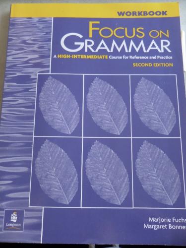 Focus On Grammar A High Intermediate Workbook Marjorie Fuchs