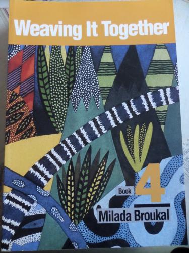Weaving It Together Book 4 Milada Broukal