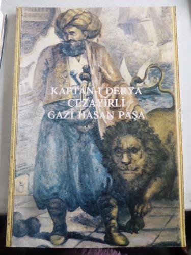 Kaptan-ı Derya Cezayirli Gazi Hasan Paşa