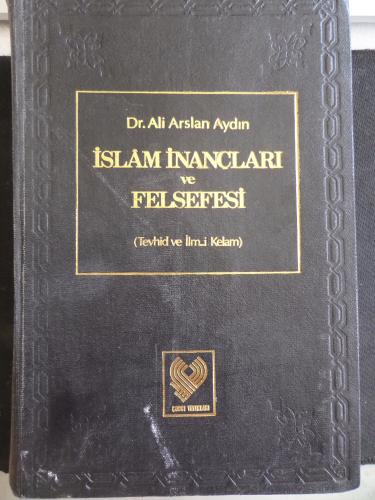 İslam İnançları ve Felsefesi 1. Cilt Ali Arslan Aydın