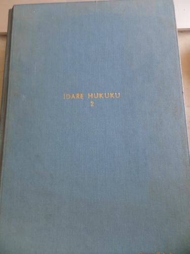 İdare Hukuku Ders Notları 2 Tahsin Bekir Balta