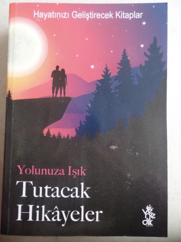 Yolumuza Işık Tutacak Hikayeler