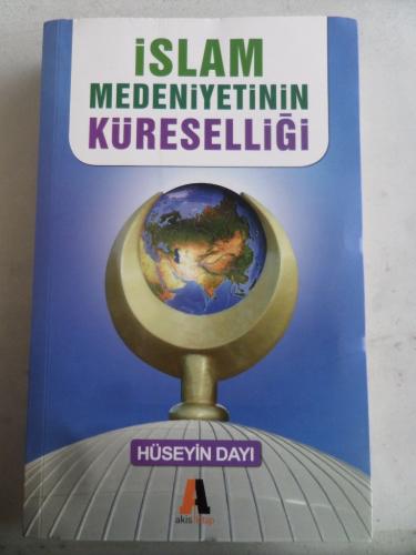 İslam Medeniyetinin Küreselliği