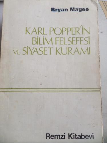 Karl Popper'in Bilim Felsefesi ve Siyaset Kuramı Bryan Maggee