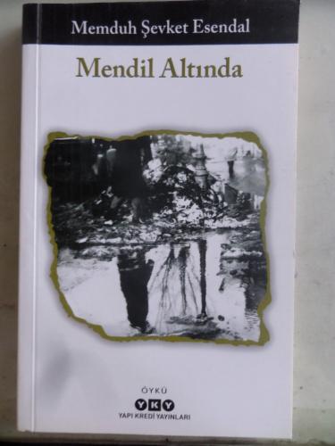 Mendil Altında Memduh Şevket Esendal