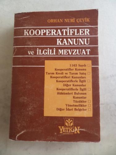 Kooperatifler Kanunu ve İlgili Mevzuat Orhan Nuri Çevik