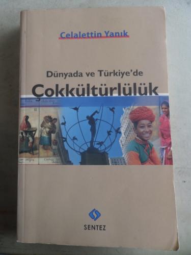 Dünyada ve Türkiye'de Çokkültürlülük