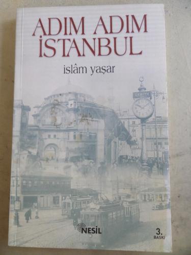 Adım Adım İstanbul İslam Yaşar
