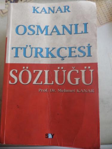 Osmanlı Türkçesi Sözlüğü Mehmet Kanar