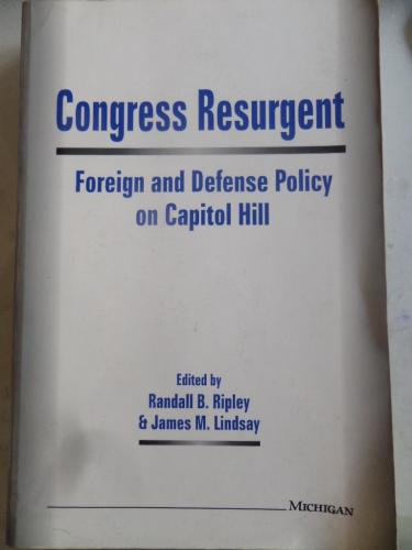 Congress Resurgent Foreign and Defense Policy on Capitol Hill