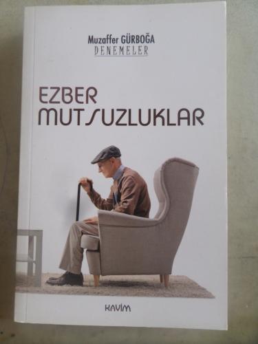 Ezber Mutsuzluklar