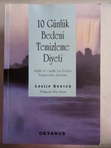 10 Günlük Bedeni Temizleme Diyeti Leslie Kenton