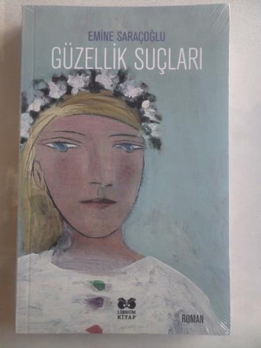 Güzellik Suçları Emine Saraçoğlu