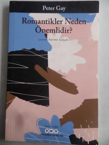 Romantikler Neden Önemlidir Peter Gay