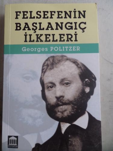 Felsefenin Başlangıç İlkeleri Georges Politzer