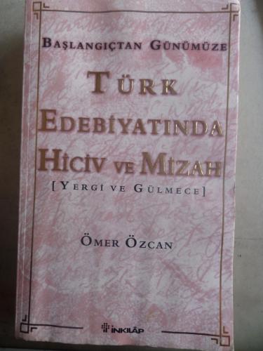Başlangıçtan Günümüze Türk Edebiyatında Hiciv ve Mizah Ömer Özcan