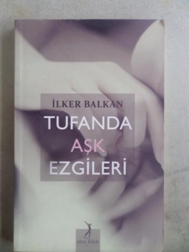 Tufanda Aşk Ezgileri