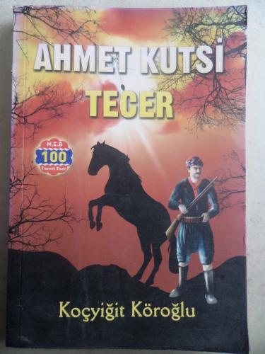 Koçyiğit Köroğlu Ahmet Kutsi Tecer