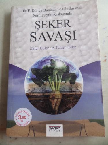 Şeker Savaşı Zafer Güler