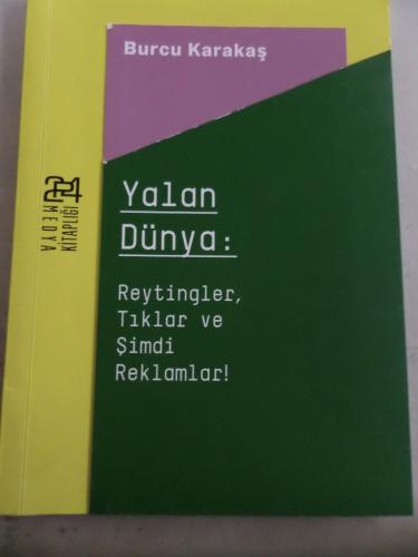 Yalan Dünya Reytingler Tıklar ve Şimdi Reklamlar