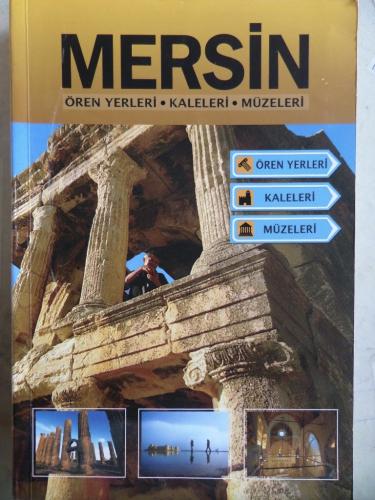 Mersin Ören Yerleri Kaleleri Müzeleri