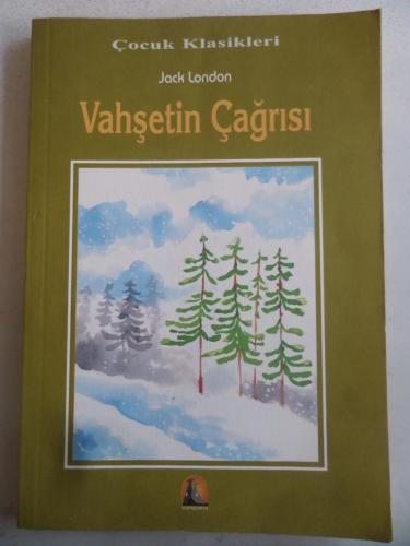 Vahşetin Çağrısı Jack London