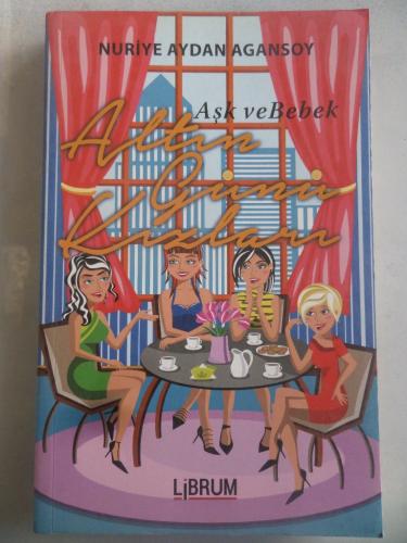 Aşk ve Bebek - Altın Günü Kızları