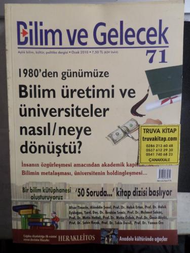 Bilim ve Gelecek 2010 / 71 - Bilim Üretimi ve Üniversiteler Nasıl Neye Dönüştü ?