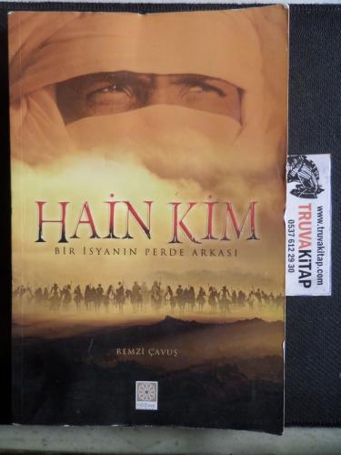 Hain Kim Bir İsyanın Perde Arkası