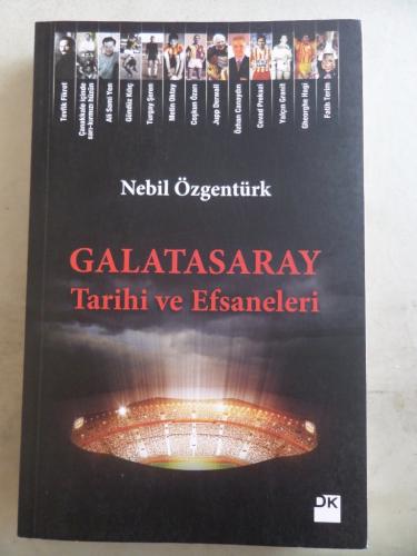 Galatasaray Tarihi ve Efsaneleri Nebil Özgentürk