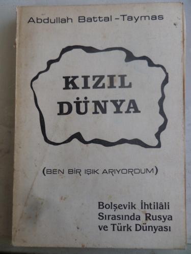 Kızıl Dünya Bolşevik İhtilali Sırasında Rusya ve Türk Dünyası