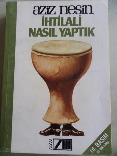 İhtilali Nasıl Yaptık Aziz Nesin