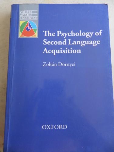 The Psychology of Second Language Acquisition Zoltan Dörnyei