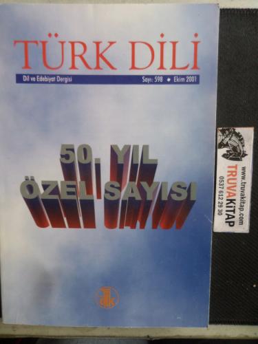 Türk Dili Dil ve Edebiyat Dergisi 2001 / 598