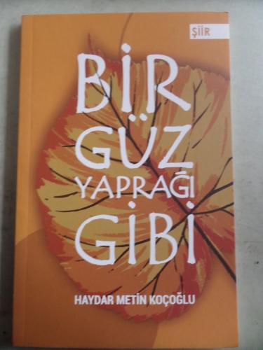 Bir Güz Yaprağı Gibi