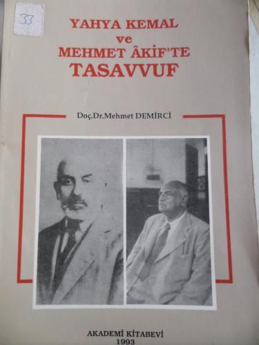 Yahya Kemal ve Mehmet Akif'te Tasavvuf Mehmet Demirci