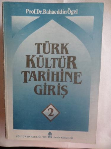 Türk Kültür Tarihine Giriş 2
