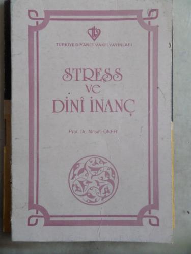 Stres ve Dini İnanç Necati Öner